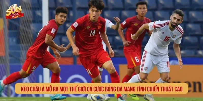Kèo Châu Á - Cách Đọc Kèo Chấp Và Tính Thắng Thua Kèo Châu Á là loại kèo bóng đá dựa trên mức chấp giữa hai đội
