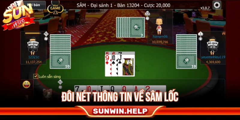 Tìm hiểu Sâm Lốc là gì và cách chơi cơ bản
